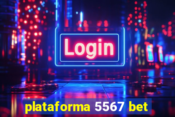 plataforma 5567 bet